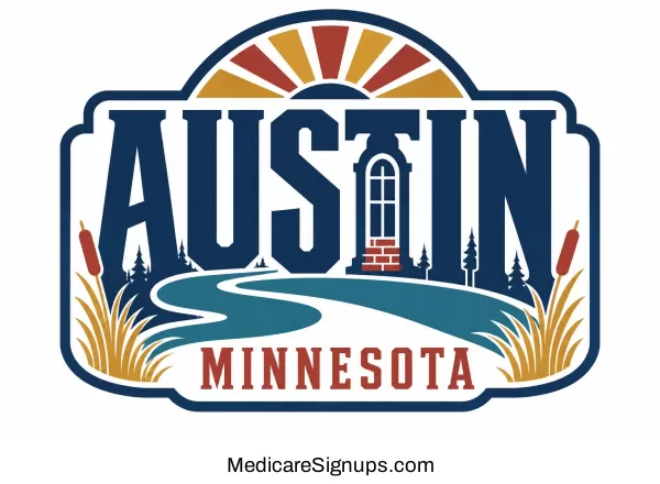 Enroll in a Austin Minnesota Medicare Plan.